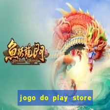 jogo do play store que ganha dinheiro de verdade